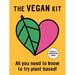 The Vegan Kit: All You Need to Know to Try Plant-based: Advice & Inspiration Cards