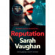 Reputation: the thrilling novel from the bestselling author of Anatomy of a Scandal