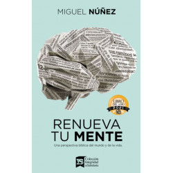 Renueva tu mente: Una perspectiva biblica del mundo y de la vida