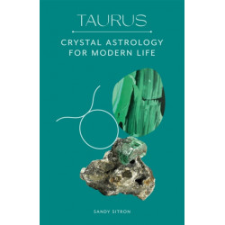 Taurus: Crystal Astrology for Modern Life