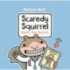 Scaredy Squirrel Visits the Doctor