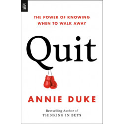 Quit: The Power of Knowing When to Walk Away