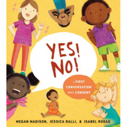 Yes! No!: A First Conversation About Consent