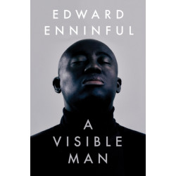 A Visible Man: A Memoir