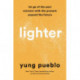 Lighter: Let Go of the Past, Connect with the Present, and Expand the Future