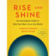Rise and Shine: An Astrological Guide to How You Show Up in the World