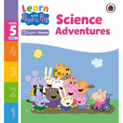 Learn with Peppa Phonics Level 5 Book 7 – Science Adventures (Phonics Reader)