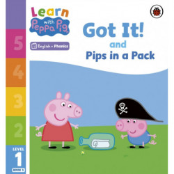Learn with Peppa Phonics Level 1 Book 3 – Got It! and Pips in a Pack (Phonics Reader)