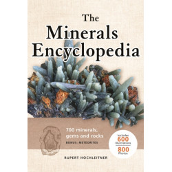 Minerals Encyclopedia: 700 Minerals, Gems and Rocks