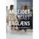 Arbejdet forstået baglæns