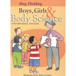 Boys, Girls & Body Science: A First Book About Facts of Life