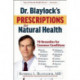 Dr. Blaylock's Prescriptions for Natural Health: 70 Remedies for Common Conditions