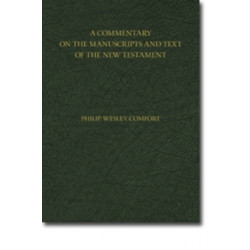 A Commentary on the Manuscripts and Text of the New Testament