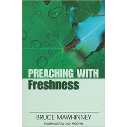 Preaching with Freshness