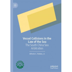 Vessel Collisions in the Law of the Sea: The South China Sea Arbitration