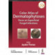 Color Atlas of Dermatophytoses: Focus on Superficial Fungal Infections