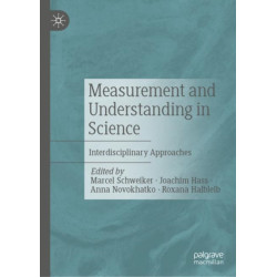 Measurement and Understanding in Science and Humanities: Interdisciplinary Approaches