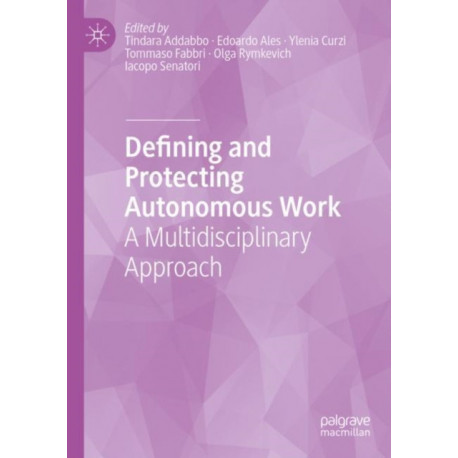Defining and Protecting Autonomous Work: A Multidisciplinary Approach