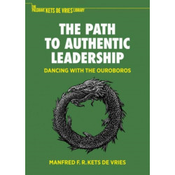 The Path to Authentic Leadership: Dancing with the Ouroboros