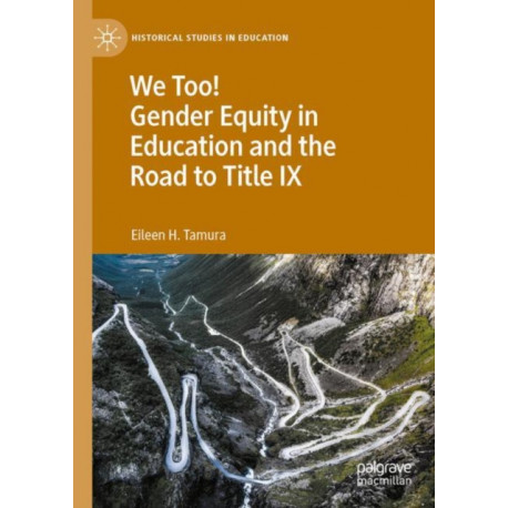 We Too! Gender Equity in Education and the Road to Title IX