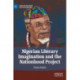 Nigerian Literary Imagination and the Nationhood Project