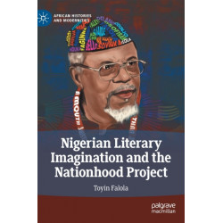 Nigerian Literary Imagination and the Nationhood Project
