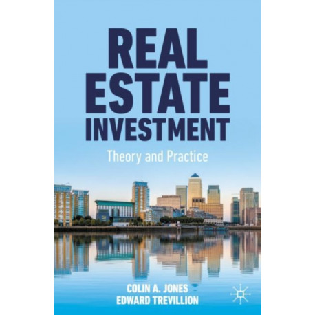 Real Estate Investment: Theory and Practice
