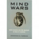 Mind Wars: Brain Science and the Military in the 21st Century