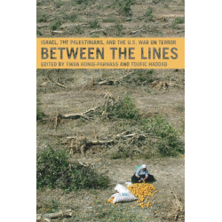 Between The Lines: Israel, the Palestinians and the US War on Terror
