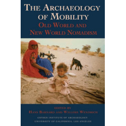 The Archaeology of Mobility: Old World and New World Nomadism