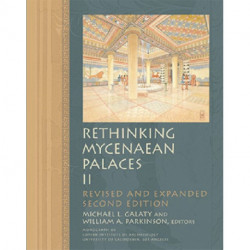 Rethinking Mycenaean Palaces II: Revised and expanded second edition