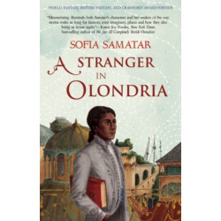 A Stranger in Olondria: a novel