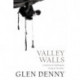 Valley Walls: A Memoir of Climbing and Living in Yosemite