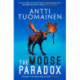 The Moose Paradox: The outrageously funny, tense sequel to the No. 1 bestselling The Rabbit Factor
