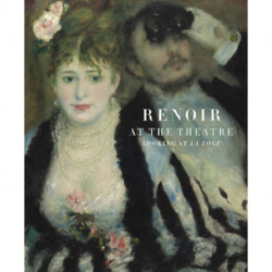 Renoir at the Theatre: Looking at the Loge