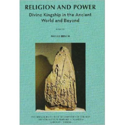 Religion and Power: Divine Kingship in the Ancient World and Beyond