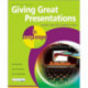 Giving Great Presentations in Easy Steps