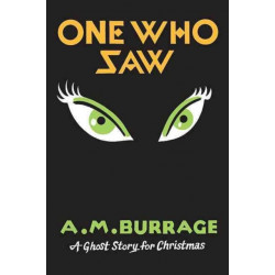 One Who Saw: A Ghost Story for Christmas