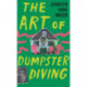 The Art of Dumpster Diving