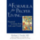 A Formula for Proper Living: Practical Lessons from Life and Torah