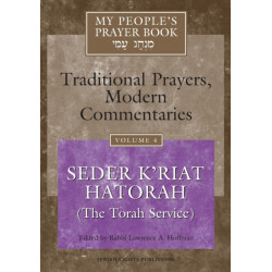 My People's Prayer Book Vol 4: Seder K'riat Hatorah (Shabbat Torah Service)