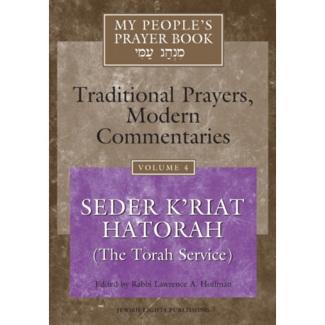My People's Prayer Book Vol 4: Seder K'riat Hatorah (Shabbat Torah Service)