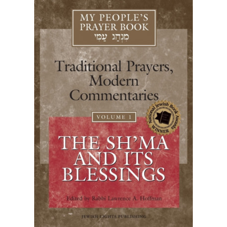 My People's Prayer Book Vol 1: The Sh'ma and Its Blessings