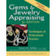 Gems & Jewelry Appraising (3rd Edition): Techniques of Professional Practice