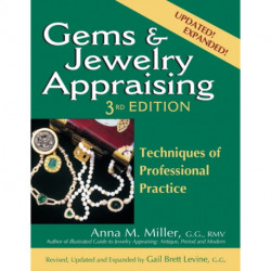 Gems & Jewelry Appraising (3rd Edition): Techniques of Professional Practice