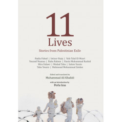 Eleven Lives: Stories from Palestinian Exiles