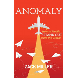 Anomaly: How to Finally Stand Out From the Crowd
