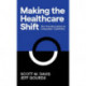 Making the Healthcare Shift: The Transformation to Consumer-Centricity