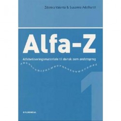 Alfa-Z 1: Alfabetiseringsmateriale til dansk som andetsprog