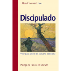 Discipulado: Vivir para Cristo en la lucha cotidiana